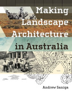 cover image of Making Landscape Architecture in Australia